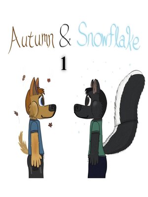 cover image of Autumn & Snowflake 1